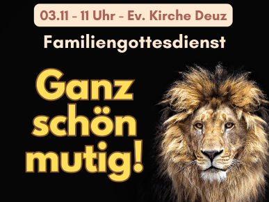 Familiengottesdienst am 03. November - 11 Uhr Deuz